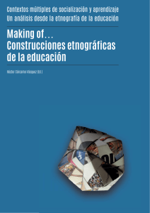 Making of Construcciones etnográficas de la educación