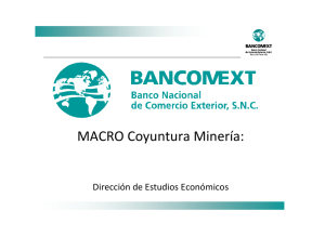 MACRO Coyuntura Minería: Dirección de Estudios Económicos