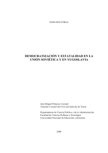 DEMOCRATIZACIÓN Y ESTATALIDAD EN LA UNIÓN SOVIÉTICA Y EN YUGOSLAVIA