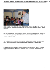 Desde el lunes 11 de marzo los vecinos de Chagres... Primeros Auxilios, organizado por el Municipio de Catemu, en la...