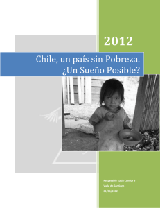 2012 Chile, un país sin Pobreza. ¿Un Sueño Posible?