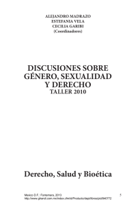 DISCUSIONES SOBRE GÉNERO, SEXUALIDAD Y DERECHO Derecho, Salud y Bioética