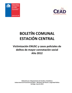 BOLETÍN COMUNAL  ESTACIÓN CENTRAL   Victimización ENUSC y casos policiales de  