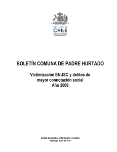 BOLETÍN COMUNA DE PADRE HURTADO Victimización ENUSC y delitos de Año 2009