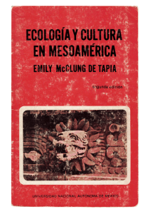 Unidad 2 - - MC CLUNG DE TAPIA E. - Ecologia y cultura en Mesoamerica. pp 1 a 44