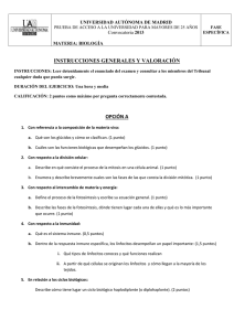 INSTRUCCIONES GENERALES Y VALORACIÓN UNIVERSIDAD AUTÓNOMA DE MADRID MATERIA: BIOLOGÍA