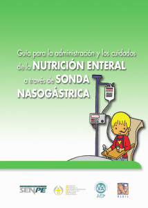 NUTRICIÓN ENTERAL SONDA NASOGÁSTRICA Guía para la administración y los cuidados