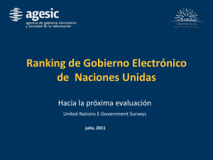Ranking de Gobierno Electrónico de  Naciones Unidas Hacia la próxima evaluación