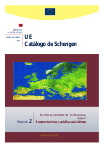 Sistema de Información Schengen, y el Funcionamiento de SIRENE (Supplementary Information Request at the National Entry)