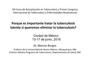 ¿Por qué es importante tratar la tuberculosis latente si queremos eliminar la tuberculosis?