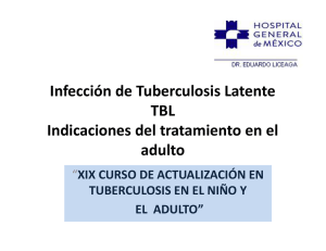 Infección de la tuberculosis latente TBL. Indicaciones del tratamiento en el adulto