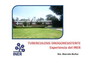 Tuberculosis Drogoresistente Dra. Marcela Muñoz