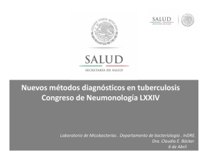 Nuevos métodos diagnósticos en tuberculosis Congreso de Neumonología LXXIV (Dra. Claudia E. Bäcker)