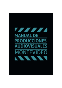 Manual de producciones y buenas pr cticas de Locaciones en Montevideo