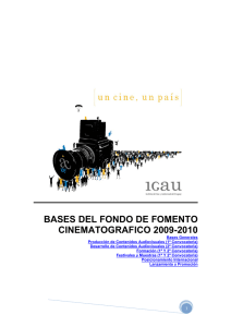 BASES DEL FONDO DE FOMENTO CINEMATOGRAFICO 2009-2010