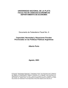 Capacidad, Necesidad y Situaciones Fiscales Provinciales en las Políticas Públicas Argentinas
