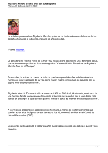 La activista guatemalteca Rigoberta Menchú, quien se ha destacado como... derechos humanos e indígenas, mañana 56 años de edad.