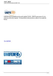 UNIFEM lanza la plataforma de acción global “DI NO -... violencia contra las mujeres”. El lanzamiento oficial se llevó a...