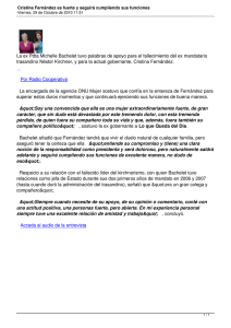 La ex Pdta Michelle Bachelet tuvo palabras de apoyo para el... trasandino Néstor Kirchner, y para la actual gobernante, Cristina Fernández.