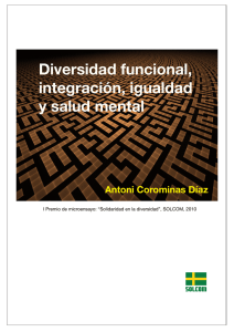 Diversidad funcional, integración, igualdad y salud mental Antoni Corominas Díaz