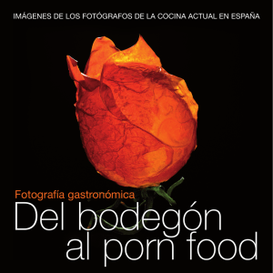Del bodegón al porn food  fotografía gastronómica