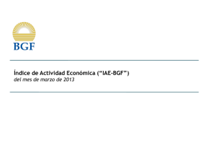 Índice de Actividad Económica (“IAE-BGF”) del mes de marzo de 2013