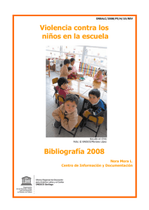 Mora, N. 2008. Violencia contra los ninos en la escuela. Revista OREALC