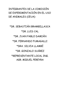 INTEGRANTES DE LA COMISIÓN DE EXPERIMENTACIÓN EN EL USO DE ANIMALES (CEUA):