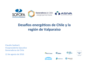 160812 Ppt Seminario Energia Valparaíso Generadoras de Chile CSeebach
