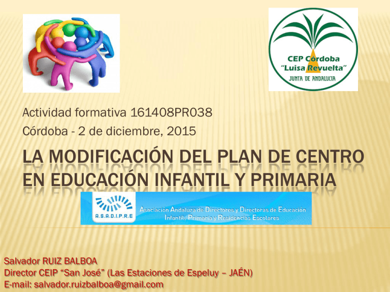 LA MODIFICACIÓN DEL PLAN DE CENTRO EN EDUCACIÓN INFANTIL Y PRIMARIA