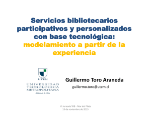 Servicios bibliotecarios participativos y personalizados con base tecnológica: modelamiento a partir de la