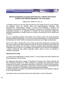 [PDF]Atenció terapèutica en grups paral•lels per a infants amb severs trastorns del desenvolupament i els seus pares