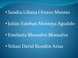 • Sandra Liliana Orozco Montes • Julián Esteban Montoya Agudelo