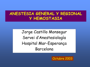 Anestesia general i locoregional i hemostasia