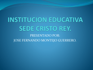 INSTITUCION EDUCATIVA SEDE CRISTO REY DE FERCHO.