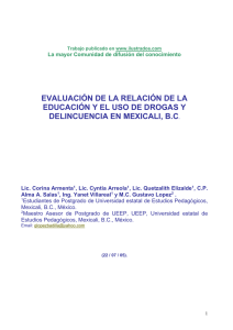 Evaluacion de la relacion de la educacion y el uso de drogas y delincuencia en Mexicali BC.