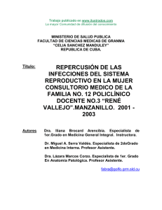 Repercusion de las Infecciones del Sistema Reproductivo en la mujer. Consultorio Medico de la Familia No. 12 Policlinico Docente No.3 “Rene Vallejo”.Manzanillo. 2001 - 2003