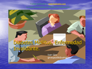 Diabetes Mellitus. Enfermedad Invalidante (ppt)