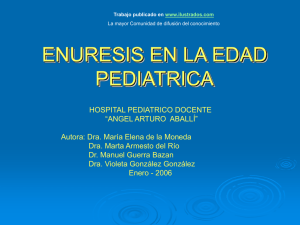 Enuresis en la edad pediatrica (ppt)
