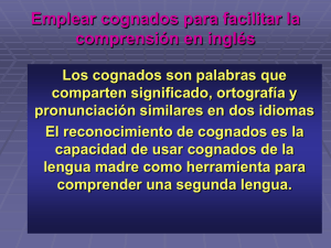 cognados_para_facilitar_la_comprensi_n_en_ingl_s.ppt