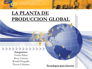 La Planta de Producción Global