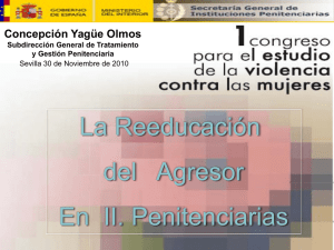 La Reeducación del   Agresor En  II. Penitenciarias Concepción Yagüe Olmos