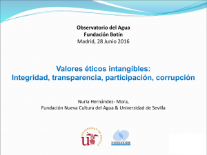 Valores éticos intangibles: Integridad, transparencia, participación, corrupción Observatorio del Agua Fundación Botín