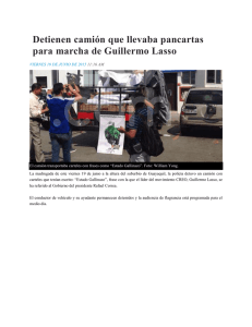 Detienen camión que llevaba pancartas para marcha de Guillermo Lasso