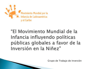 Presentación del MMI LAC en Seminario Internacional sobre Inversión en la Infancia llevado a cabo en Quito, Ecuador en 2015.  Movimiento Mundial de la Infancia influyendo políticas públicas globales a favor de la Inversión en la Niñez”