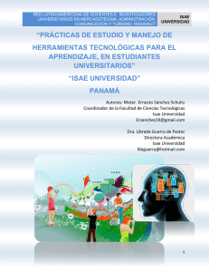 INVESTIGACIÓN - HÁBITOS DE ESTUDIO, MANEJO DE TIC´S Y USO DE REDES SOCIALES EN ESTUDIANTES DE PREGRADO DE LA CARRERA DE INFORMÁTICA - ISAE UNIVERSIDAD (Panamá) Local.docx