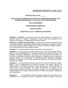 ▼ Última versión de Proyecto de Estatuto Docente presentada por el CEN de FECODE. Agosto 15 de 2012.