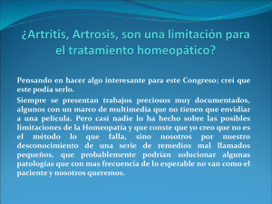 Artritis, Artrosis ¿son una limitación para el tratamiento homeopático? (ppt)