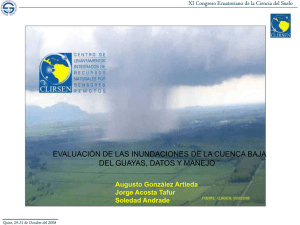 Evaluación de las inundaciones en la cuenca baja de guayas, datos y manejo.
