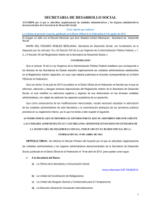 ACUERDO POR EL QUE SE ADSCRIBEN ORGÁNICAMENTE LAS UNIDADES ADMINISTRATIVAS Y LOS ÓRGANOS ADMINISTRATIVOS DESCONCENTRADOS DE LA SEDESOL